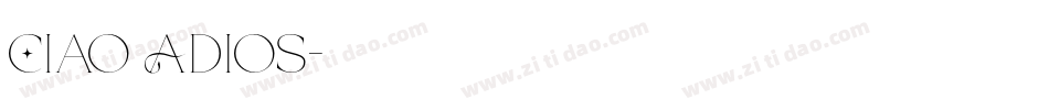 Ciao Adios字体转换